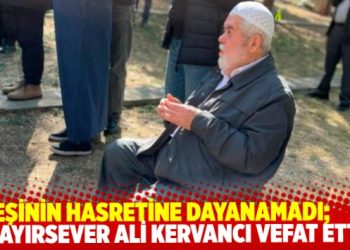 Eşinin hasretine dayanamadı: Hayırsever işadamı Ali Kervancı vefat etti