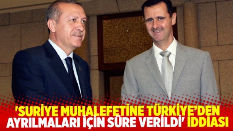 ‘Suriye muhalefetine Türkiye’den ayrılması için süre verildi’ iddiası