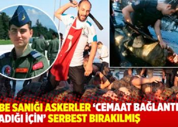 Darbe sanığı askerler ‘cemaat bağlantıları olmadığı için’ serbest bırakılmış