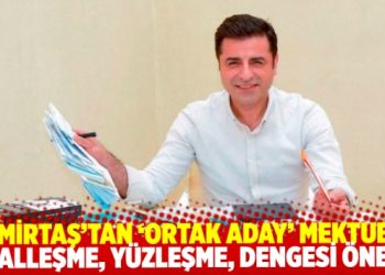 Demirtaş’tan ‘ortak aday’ mektubu: Helalleşme, yüzleşme, hesaplaşma dengesini iyi tutturmalıdır