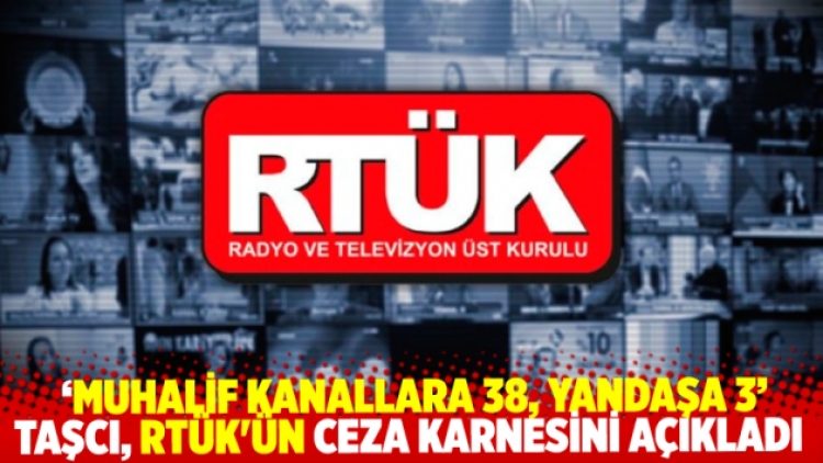 RTÜK’ün ceza karnesi: Muhalif kanallara 38, yandaşa yalnızca 3