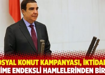 Sosyal konut kampanyası, iktidarın seçime endeksli hamlelerinden birisi