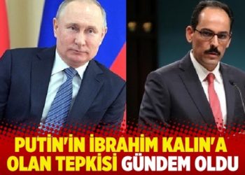 Putin’in İbrahim Kalın’ın selamlaşmasına tepkisi gündem oldu