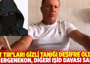 MİT TIR’ları davası gizli tanığı ‘Harput’ deşifre oldu:
