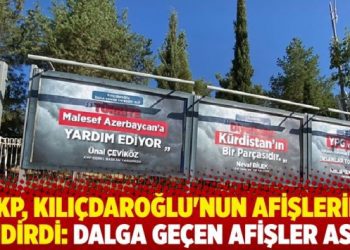 AKP, Kılıçdaroğlu’nun afişlerini indirdi: Dalga geçen afişler astı