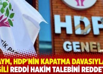 AYM’den HDP kararı: Reddi hakim talebi reddedildi