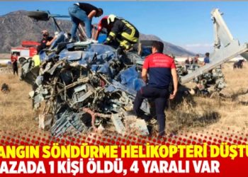 Yangın söndürme helikopteri düştü: 1 ölü, 4 yaralı