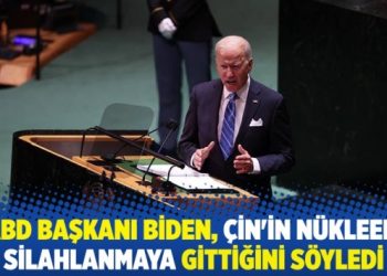ABD Başkanı Biden, Çin’in bir nükleer silahlanmaya gittiğini söyledi