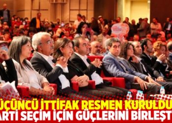 Üçüncü ittifak resmen kuruldu: 6 parti seçim için güçlerini birleştirdi
