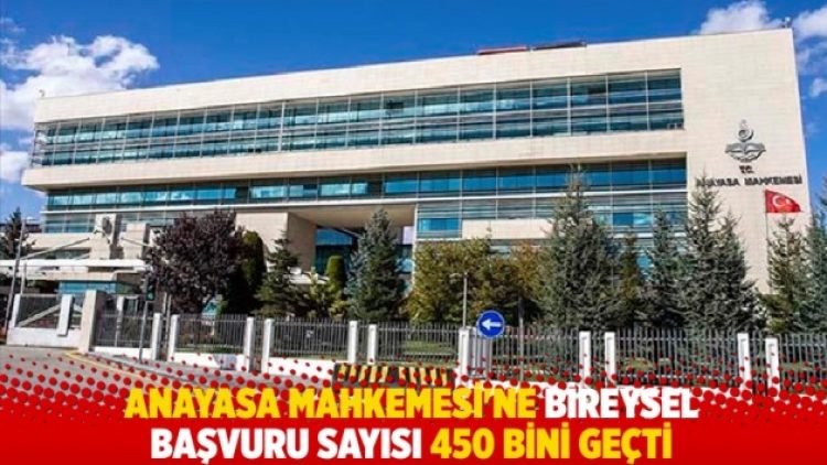 Anayasa Mahkemesi’ne bireysel başvuru sayısı 450 bini geçti