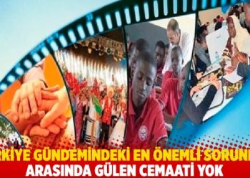 Sorunlar arasında Gülen Cemaati yok