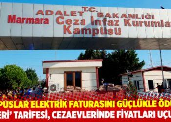 ‘İşyeri’ tarifesi, cezaevlerinde elektrik faturalarını uçurdu! Mahpuslar faturaları güçlükle ödüyor