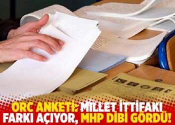 ORC anketi: Millet İttifakı farkı açıyor, MHP dibi gördü!