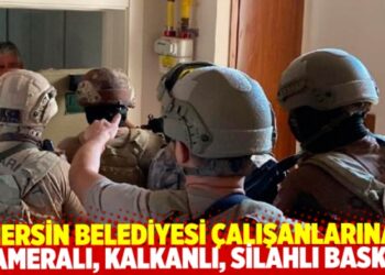 Mersin Büyükşehir Belediyesi çalışanlarına, kameraların önünde kalkanlı, silahlı baskın