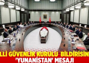 MGK bildirisinde ‘Yunanistan’ mesajı