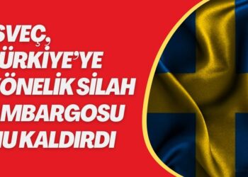 İsveç, Türkiye’ye yönelik silah ambargosunu kaldırdı