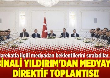 Binali Yıldırım’dan medyaya direktif toplantısı!