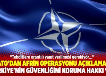 NATO’dan Afrin operasyonu açıklaması: Türkiye’nin güvenliğini koruma hakkı var