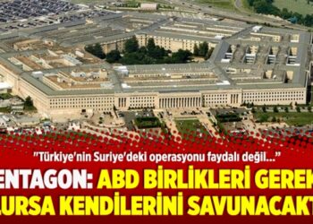 ​Pentagon: ABD birlikleri gerekli olursa kendilerini savunacaktır
