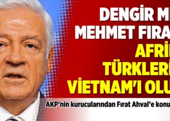 Dengir Mir Mehmet Fırat: Afrin, Türklerin Vietnam’ı olur