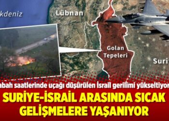 Suriye-İsrail arasında sıcak gelişmelere yaşanıyor