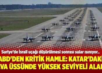 ABD’den kritik hamle: Katar’daki hava üssünde yüksek seviyeli alarm