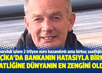 Belçika’da bankanın hatasıyla birkaç saatliğine dünyanın en zengini oldu!