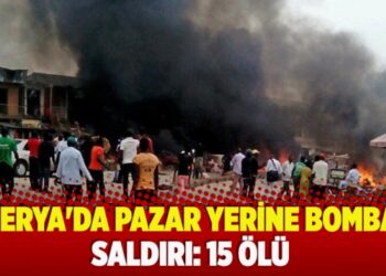 Nijerya’da pazar yerine bombalı saldırı: 15 ölü