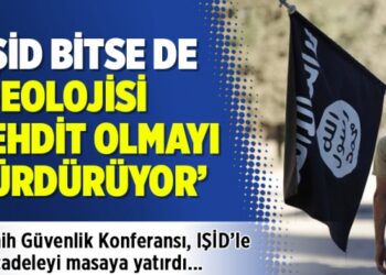 ‘IŞİD bitse de ideolojisi tehdit olmayı sürdürüyor’