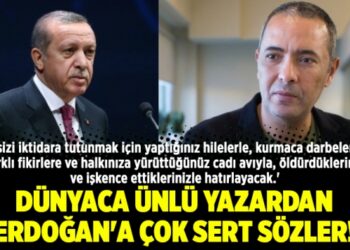 Dünyaca ünlü yazardan Erdoğan’a çok sert sözler!