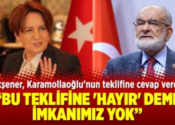 Akşener, Karamollaoğlu’nun teklifine cevap verdi!