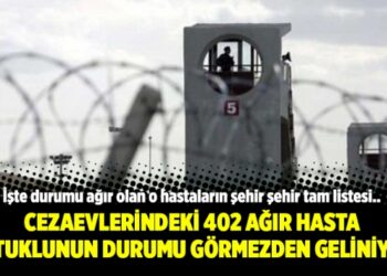 Cezaevlerinde 402 ağır hasta tutuklunun durumu görmezden geliniyor
