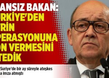 Fransız Bakan: Türkiye’den Afrin operasyonuna son vermesini istedik