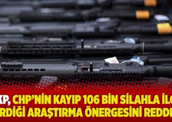 AKP, CHP’nin kayıp 106 bin silahla ilgili verdiği araştırma önergesini reddetti