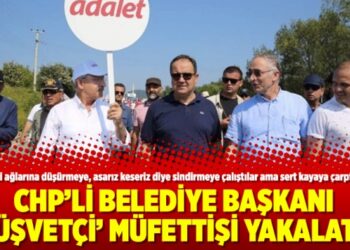 CHP’li belediye başkanı ‘rüşvetçi’ müfettişi yakalattı