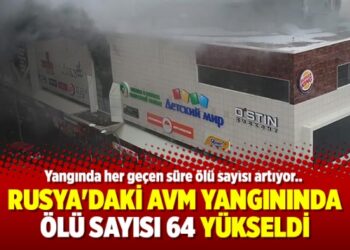 Rusya’daki AVM yangınında ölü sayısı 64 yükseldi