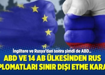 ABD ve 14 AB ülkesinden Rus diplomatları sınır dışı etme kararı