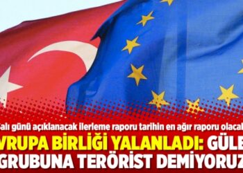 Avrupa Birliği yalanladı: Gülen grubuna terörist demiyoruz