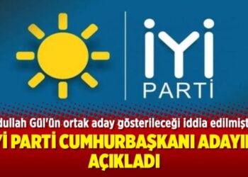 İYİ Parti cumhurbaşkanı adayını açıkladı