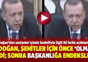 Erdoğan, şehitler için önce ‘olmaz’ dedi; sonra başkanlığa endeksledi