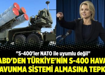 ABD’den Türkiye’nin S-400 hava savunma sistemi almasına tepki!