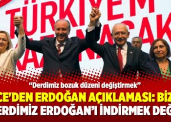 İnce’den Erdoğan açıklaması: Bizim derdimiz Erdoğan’ı indirmek değil