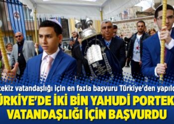 Türkiye’de iki bin Yahudi Portekiz vatandaşlığı için başvurdu