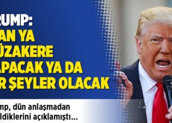 Trump: İran ya müzakere yapacak ya da bir şeyler olacak