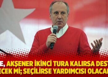 İnce yanıtladı: Akşener ikinci tura kalırsa destek verecek mi; seçilirse yardımcısı olacak mı?