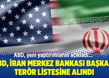 ABD, İran Merkez Bankası Başkanı terör listesine alındı