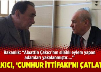 Çakıcı, ‘Cumhur İttifakı’nı çatlattı
