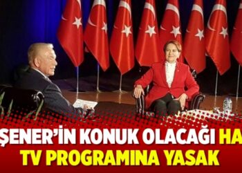Akşener’in konuk olacağı Halk TV programına yasak