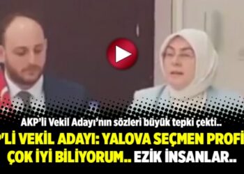 AKP’li Vekil Adayı: Yalova seçmen profilini çok iyi biliyorum.. Ezik insanlar..