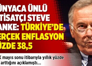 Dünyaca ünlü iktisatçı Steve Hanke: Türkiye’de gerçek enflasyon yüzde 38,5